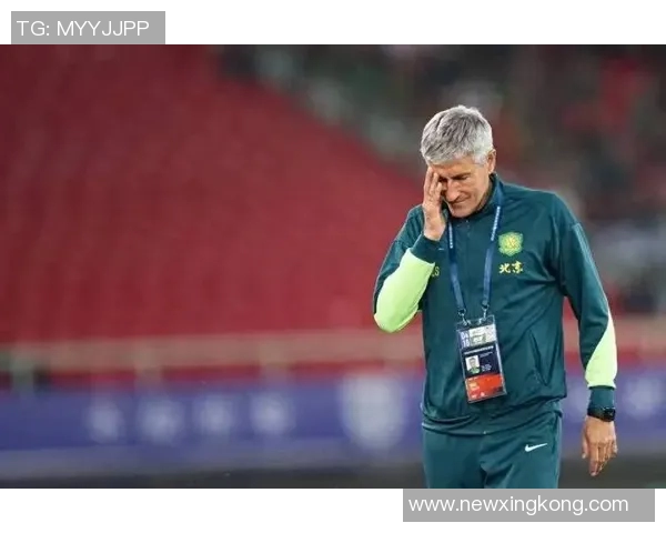 国安训练强度不足塞蒂恩教练团队内部矛盾显现 国安训练强度不足塞蒂恩教练团队内部矛盾显现